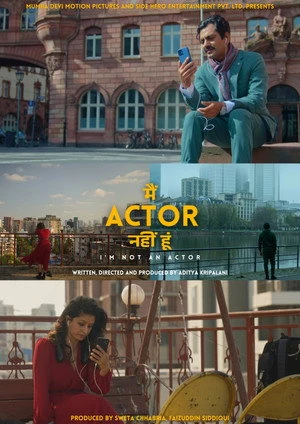 I’m Not An Actor aka Main Actor Nahin Hoon 2026 Hindi Audio WEB-DL 720p - 480p - 1080p